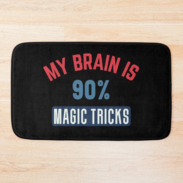Item preview, My brain is 90% magic tricks designed and sold by bumperapparels.