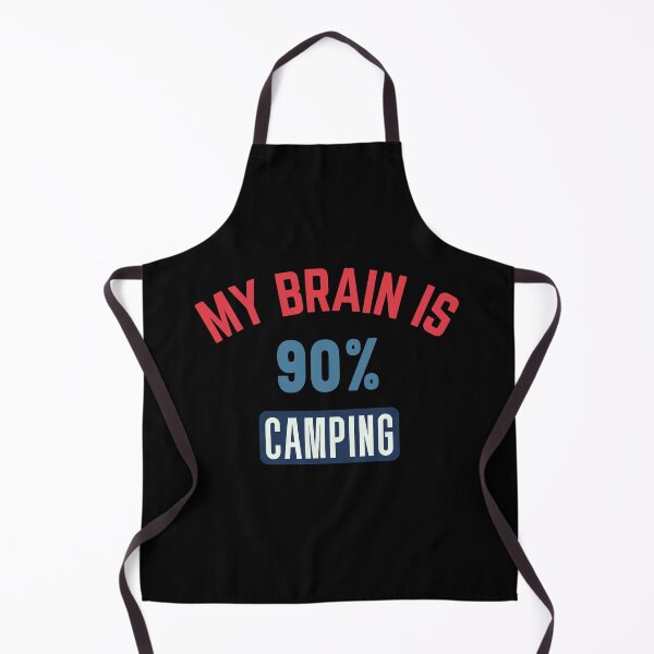 Item preview, My brain is 90% camping designed and sold by bumperapparels.