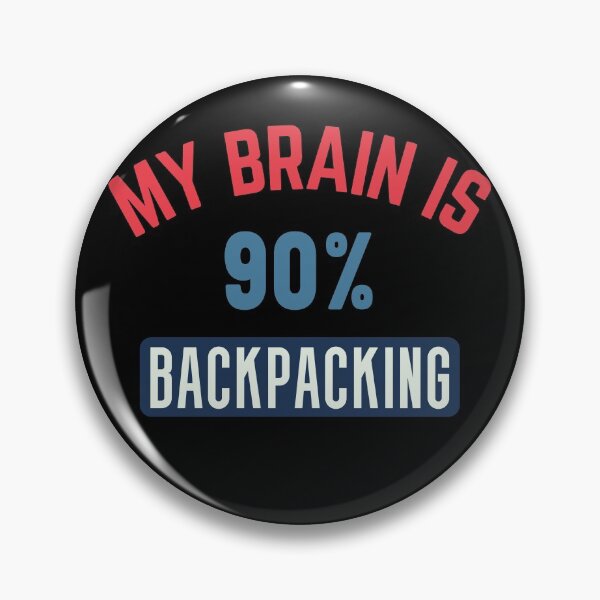 Item preview, My brain is 90% backpacking designed and sold by bumperapparels.