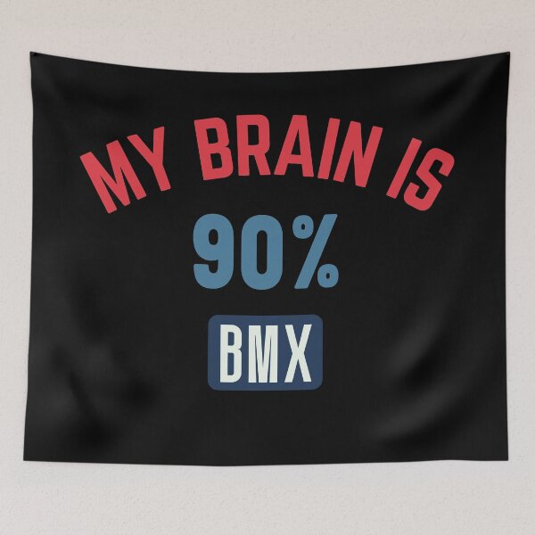 Item preview, My brain is 90% bmx designed and sold by bumperapparels.