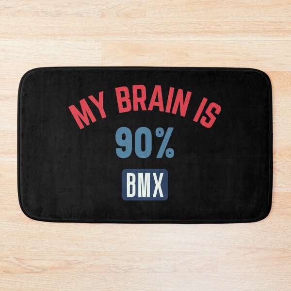 Item preview, My brain is 90% bmx designed and sold by bumperapparels.