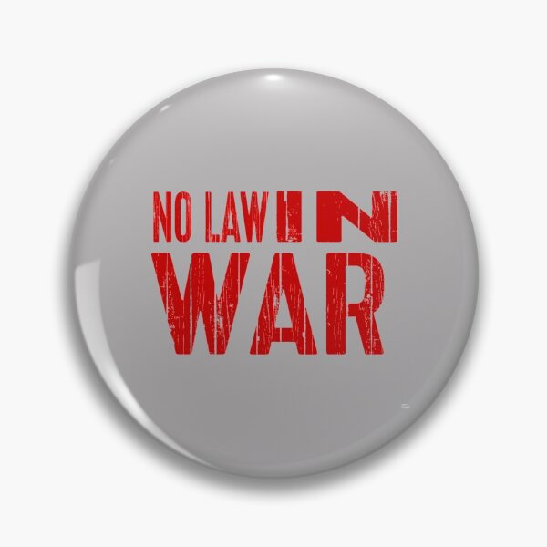 Item preview, No Law in War Red Ink Motto designed and sold by JJgamers.