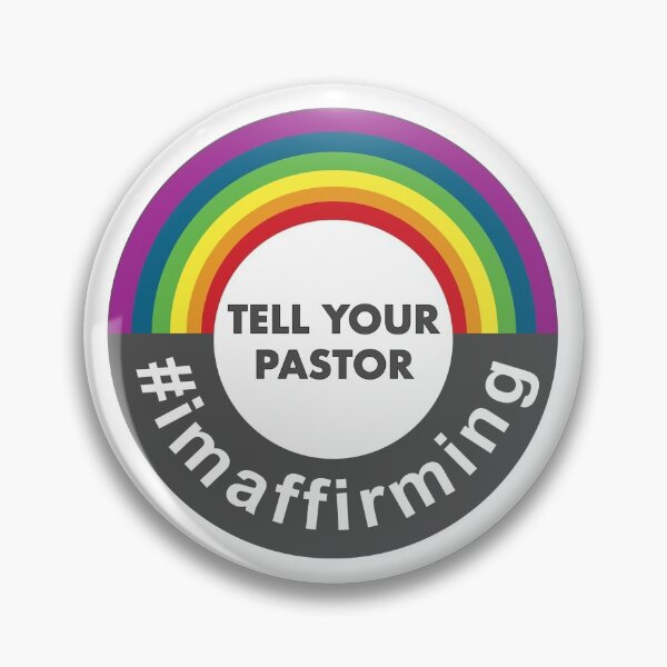 Item preview, Tell Your Pastor #ImAffirming - Button designed and sold by generousspace.