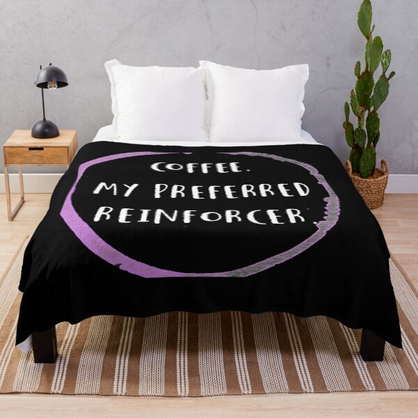 Item preview, coffee is my preferred reinforcer designed and sold by firegalaxy.