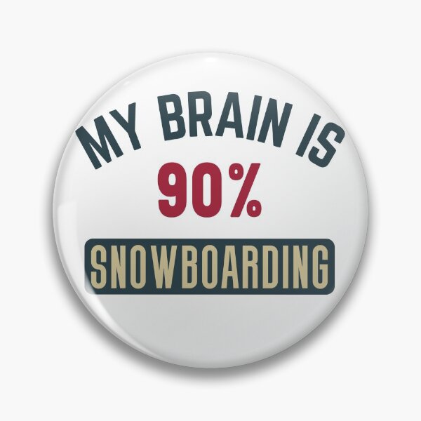 Item preview, Copy of My brain is 90% snowboarding (full) designed and sold by bumperapparels.
