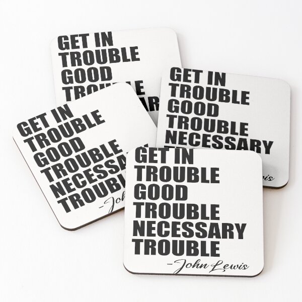Item preview, Get in Trouble Good Trouble Necessary Trouble John Lewis designed and sold by Andrea Lina.