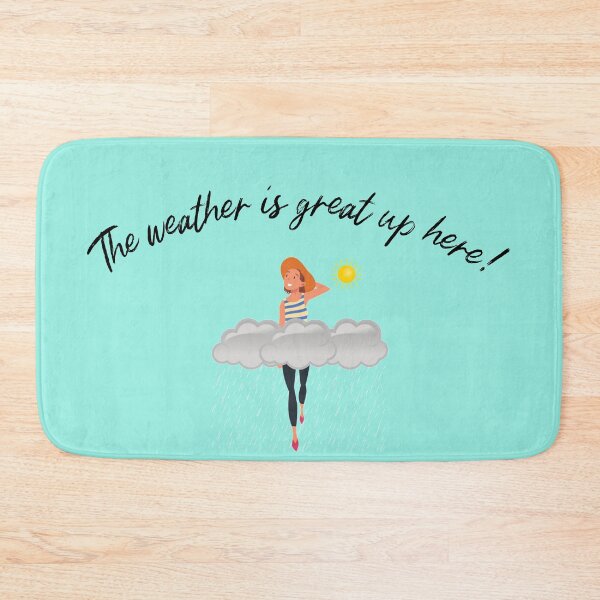 Item preview, Copy of The Weather Is Great Up Here teal designed and sold by TallOne-apparel.