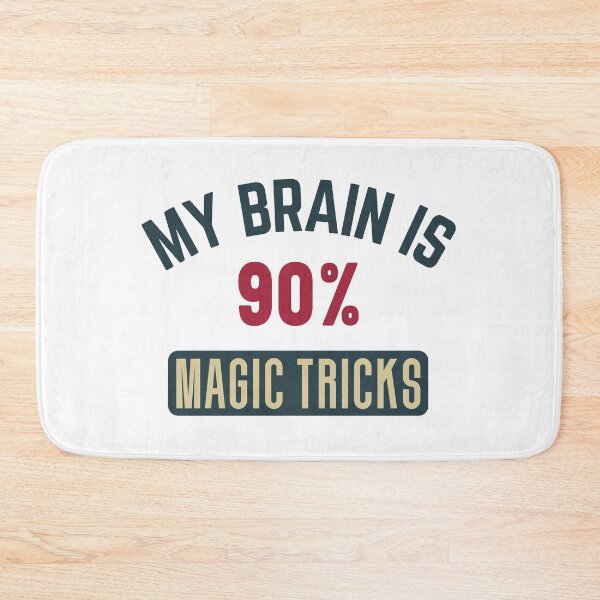 Item preview, My brain is 90% magic tricks (full) designed and sold by bumperapparels.