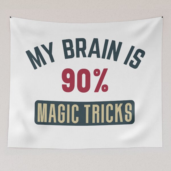 Item preview, My brain is 90% magic tricks (full) designed and sold by bumperapparels.