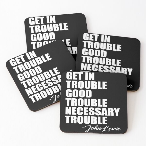 Item preview, Get in Trouble Good Trouble Necessary Trouble John Lewis designed and sold by Andrea Lina.