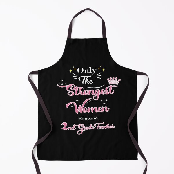 Item preview, Only The Strongest Women Become 2nd Grade Teacher designed and sold by Thedoode.