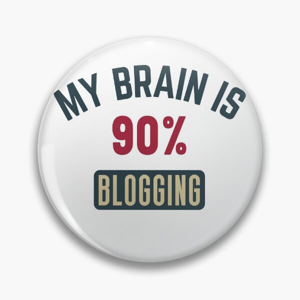 Item preview, My brain is 90% blogging (full) designed and sold by bumperapparels.