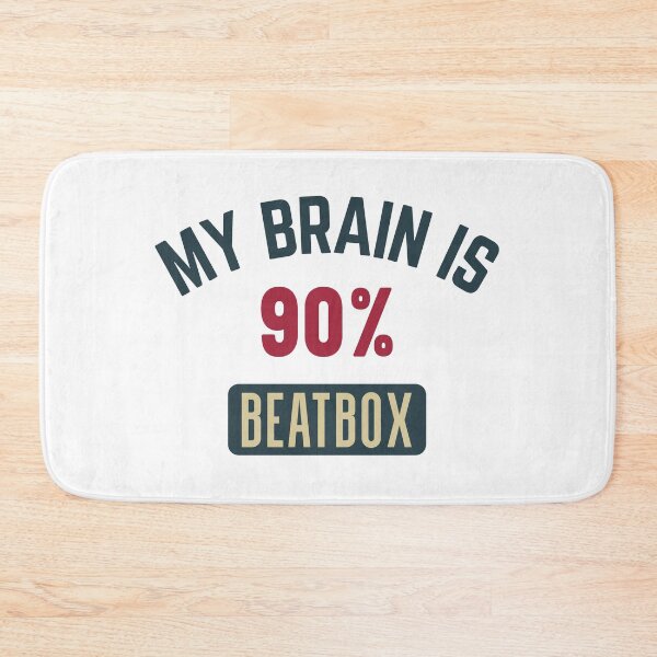 Item preview, My brain is 90% beatbox (full) designed and sold by bumperapparels.