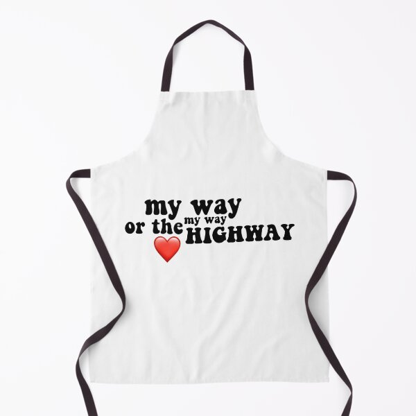 Item preview, my way, may way or the highway designed and sold by aspolaris17.