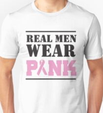 Real Men Wear Pink Unisex T-Shirt