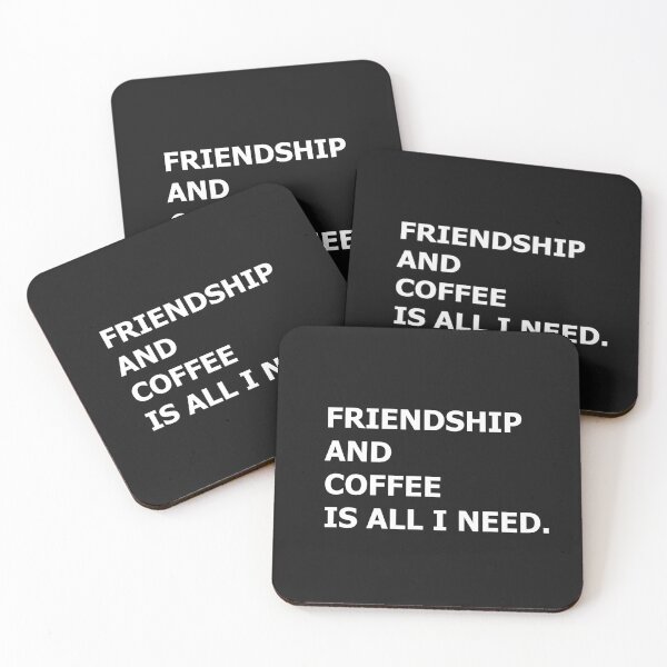 Item preview, friendship and coffee is all i need designed and sold by WOWSOMETHINGNEW.