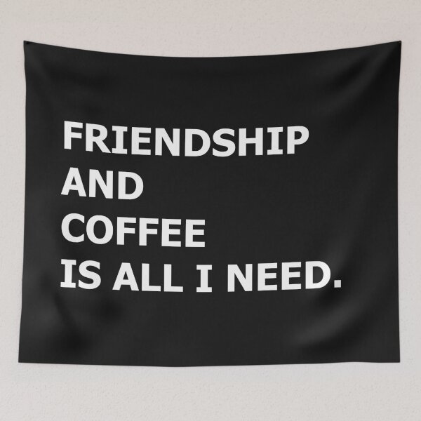 Item preview, friendship and coffee is all i need designed and sold by WOWSOMETHINGNEW.