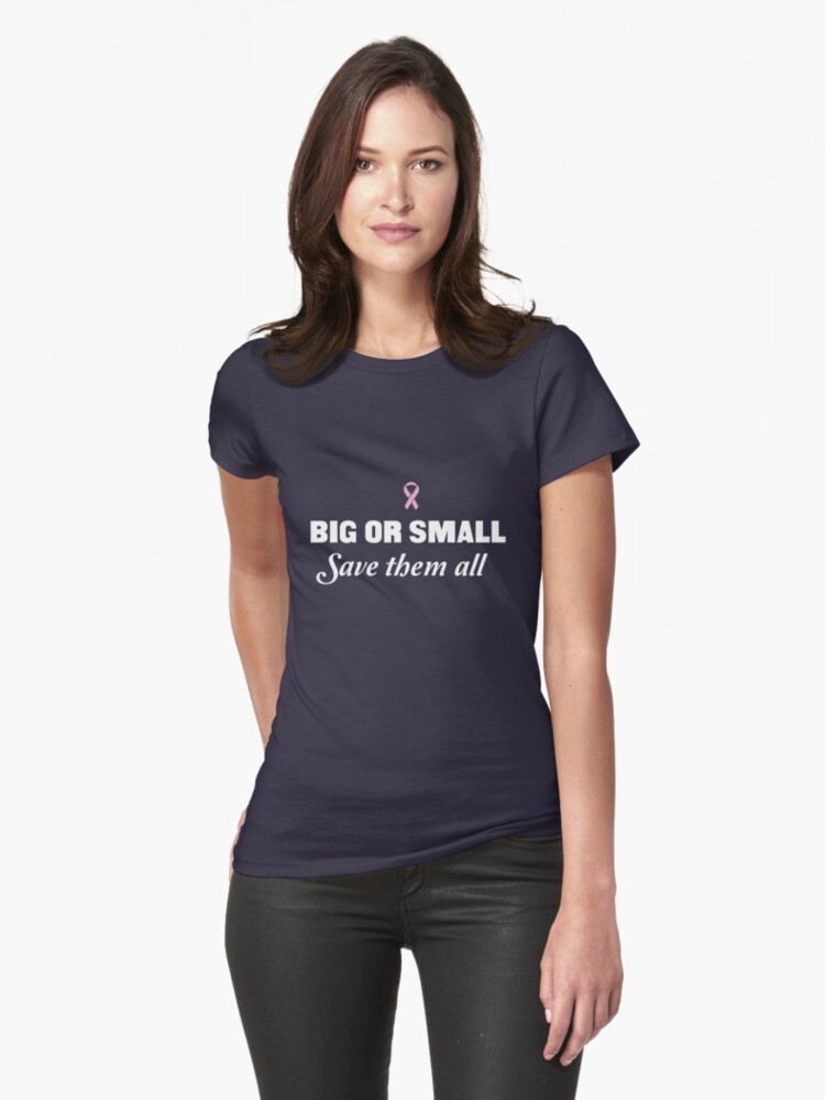 Big Or Small Save Them All T Shirt By Causes Redbubble