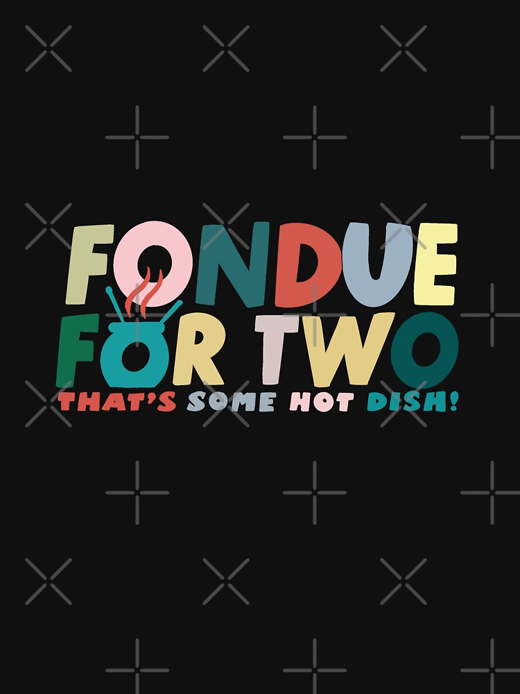 "Glee fondue for two hoodie" Lightweight Hoodie for Sale by