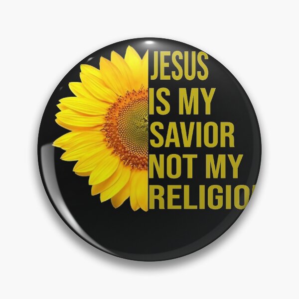 Artikelvorschau, Jesus ist mein Retter, nicht meine Religion. Christliche Geschenke Sonnenblume entworfen und verkauft von Esmilna Castillo.