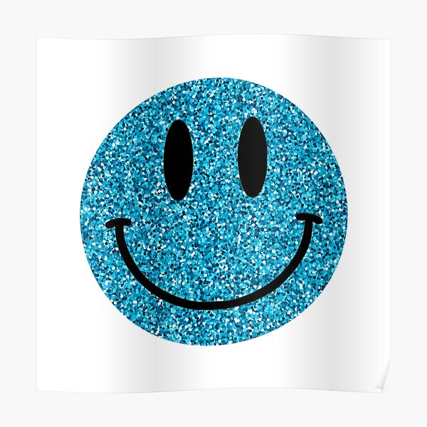 Blue Glitter Smiley Face Poster By Flareapparel Redbubble