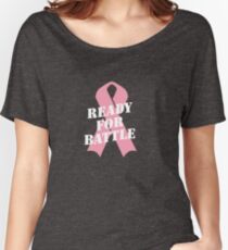 Ready for Battle - Breast cancer fight Women's Relaxed Fit T-Shirt