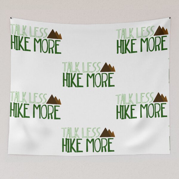 Item preview, Talk less hike more designed and sold by Shus-arts.