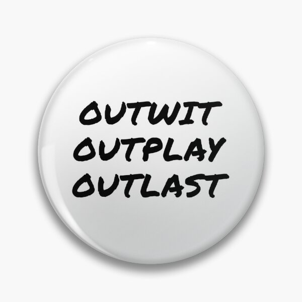 Item preview, outwit outplay outlast designed and sold by Kristin  Deaver.