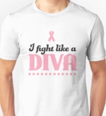 I fight like a diva Unisex T-Shirt