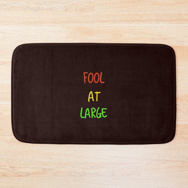 Item preview, Fool At Large designed and sold by StoaMart.