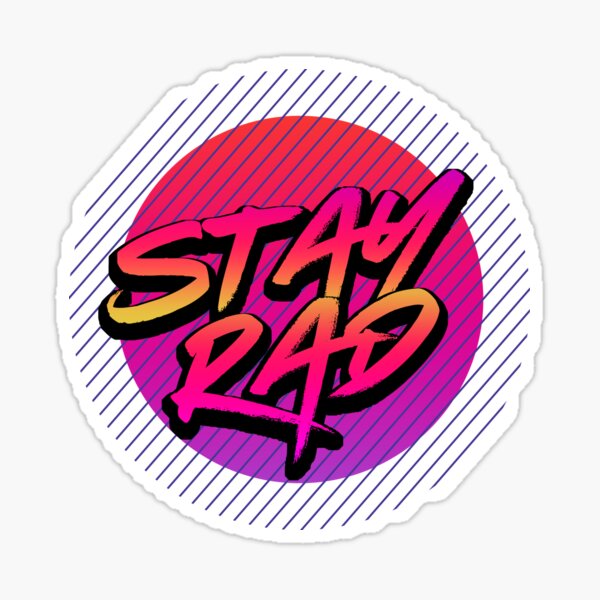 Item preview, Stay Rad designed and sold by therocketman.