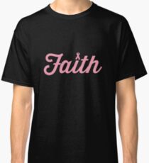 Faith Pink RIbbon Classic T-Shirt