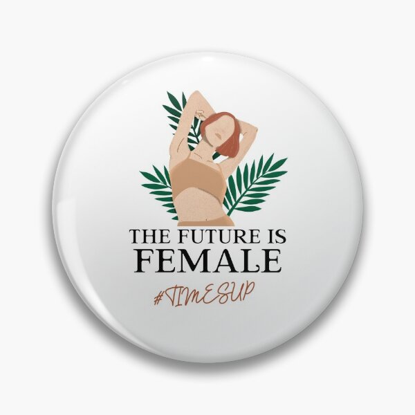 Item preview, THE FUTURE IS FEMALE | #TIMESUP designed and sold by Ashalcheema.
