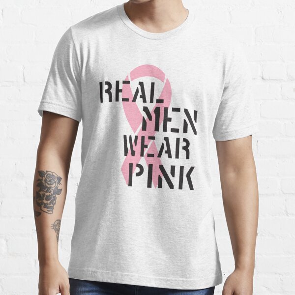 Only Tough Men Wear Pink T-Shirt