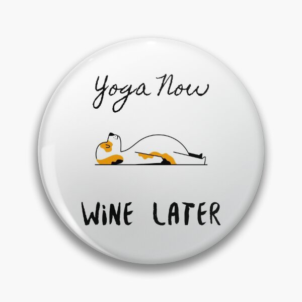 Item preview, Yoga Now, Wine Later designed and sold by redsgifts.