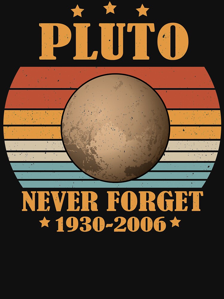 Discover Pluto Never Forget 1930-2006 | Essential T-Shirt