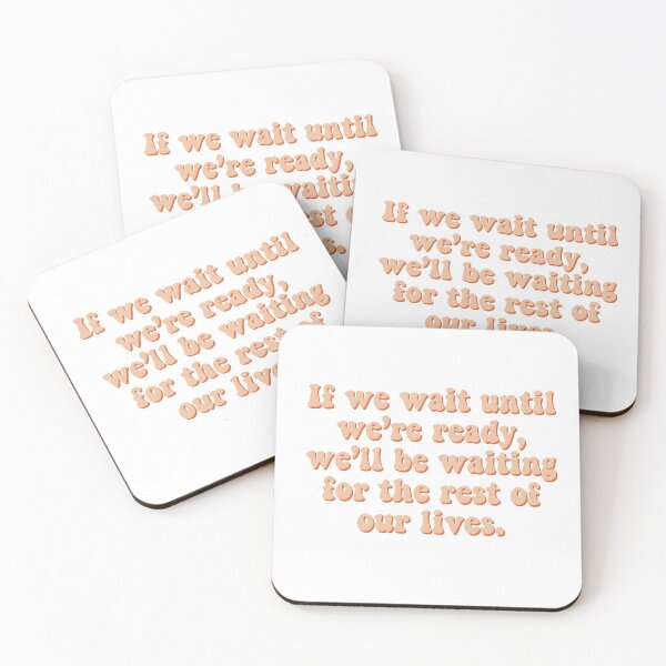 Item preview, If We Wait Until We're Ready Lemony Snicket designed and sold by Sarah Burk.