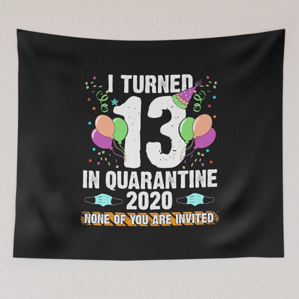 Item preview, I turned 13 years old in Quarantine Birthday Funny 13th Bday Official Teenager Boy Girl designed and sold by alenaz.