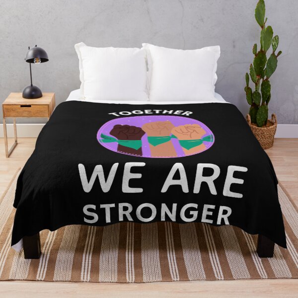 Item preview, TOGETHER WE ARE STRONGER  designed and sold by Ashalcheema.