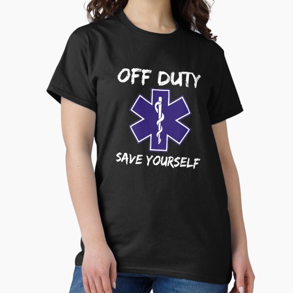 Item preview, Off Duty Save Yourself Paramedic EMT designed and sold by Vanover Designs.