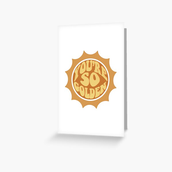 You’re So Golden Greeting Card