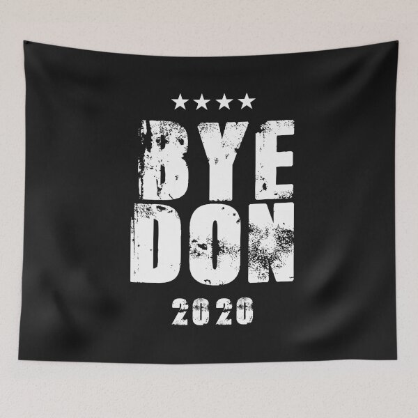 Item preview, Anti-Trump Bye Don 2020 designed and sold by REApparelCo.