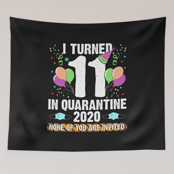 Item preview, I turned 11 years in Quarantine Birthday Funny 12th Bday Boy Girl Son Daughter designed and sold by alenaz.