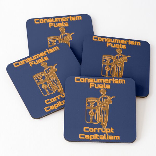 Item preview, Consumerism Fuels Corrupt Capitalism Political  designed and sold by CharJens.