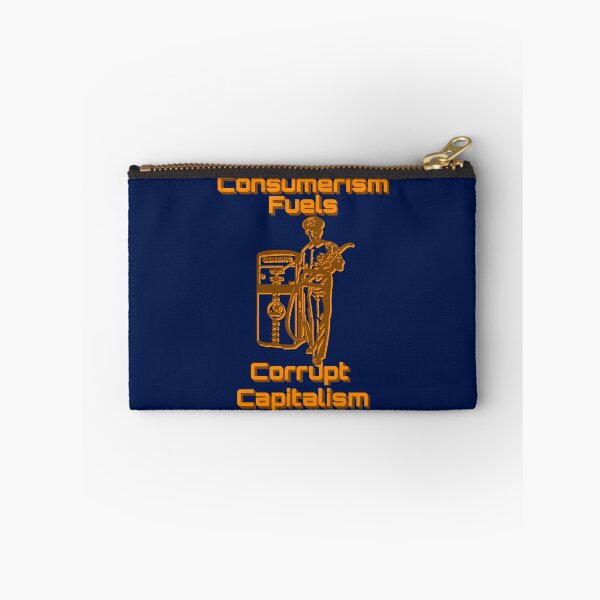 Item preview, Consumerism Fuels Corrupt Capitalism Political  designed and sold by CharJens.