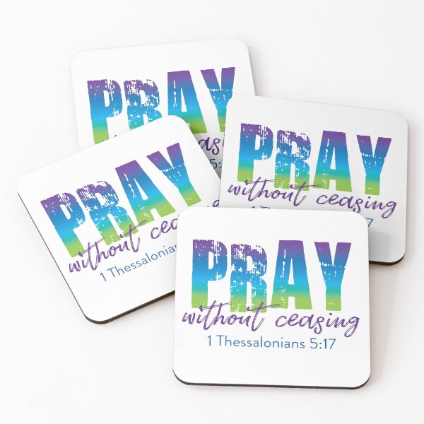 Item preview, Pray without ceasing - 1 Thessalonians 5:17 designed and sold by davetdesigns.