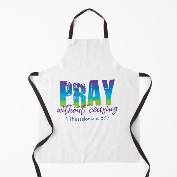 Item preview, Pray without ceasing - 1 Thessalonians 5:17 designed and sold by davetdesigns.