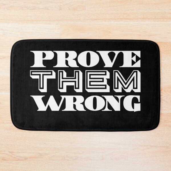 Item preview, Prove them wrong  designed and sold by Md1982.