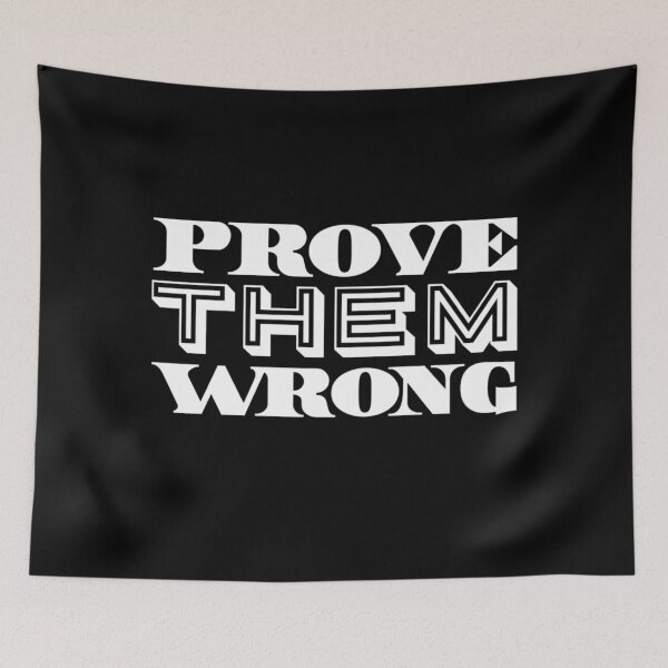Item preview, Prove them wrong  designed and sold by Md1982.