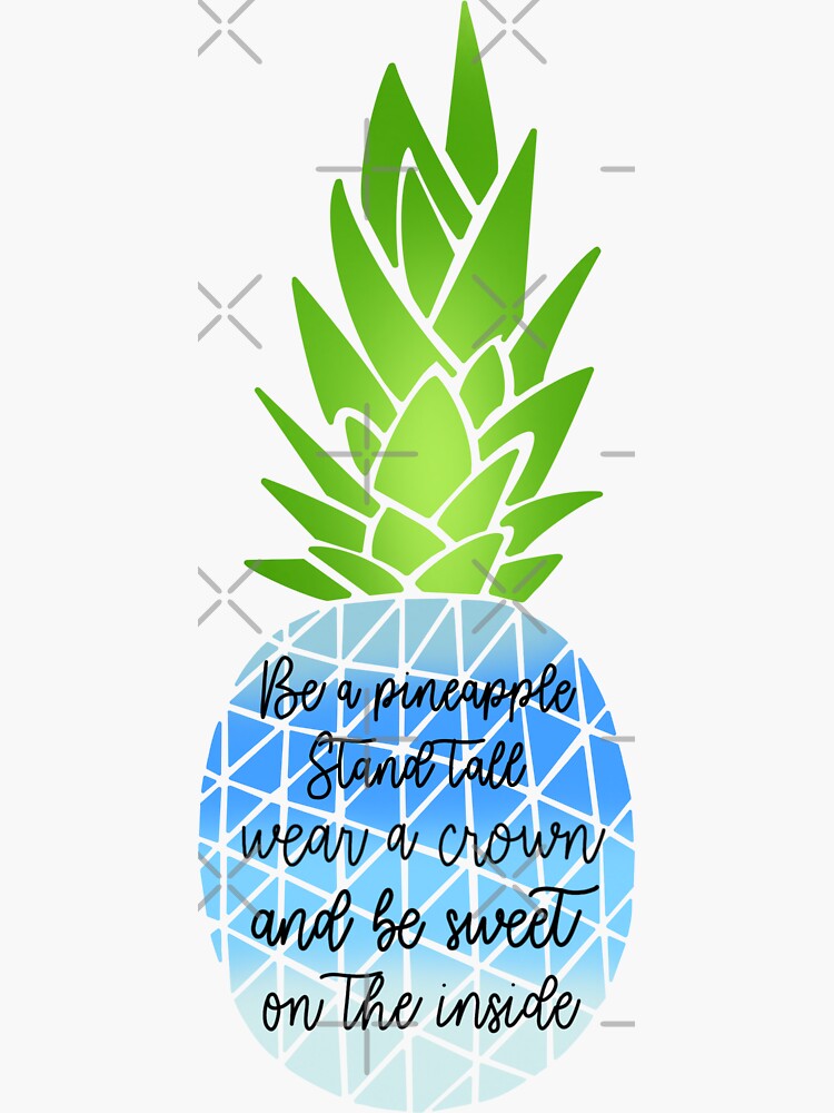 "Blue Pineapple Quote " Sticker for Sale by brittkaleda Redbubble